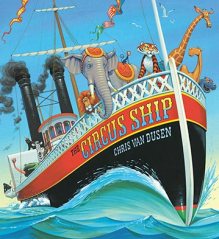 Cover image of The Circus Ship by Chris Van Dusen